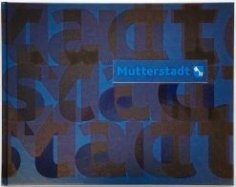 Bildband Perspektive Mutterstadt Abbildung des Bildbands Perspektive Mutterstadt vom Fotografen Bernhard Kunz