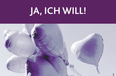Ja, ich will! Ja, ich will!